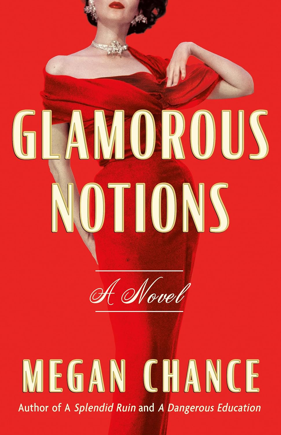 Book Review: Glamorous Notions: A Novel by Megan Chance